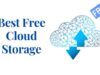 Best Free Cloud Storage Best Free Cloud Storage