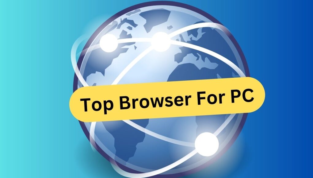 Best Browser For PC