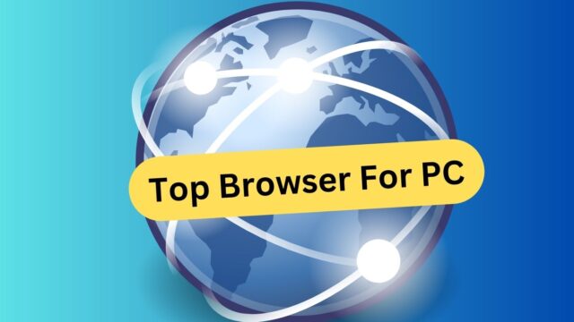 Best Browsers For PC Best Browser For PC