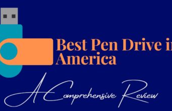 Best Pen Drive in America: A Comprehensive Review Best Pen Drive in America