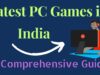 Latest PC Games in India: A Comprehensive Guide Latest PC Games in India